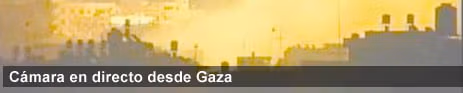 Cámara en directo, video directo ciudad gaza