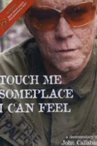 Touch Me Someplace I Can Feel (2007)
