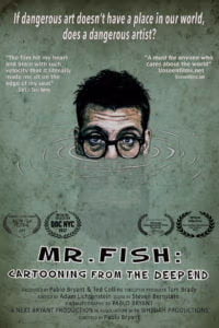Mr. Fish: Cartooning from the Deep End (2017)