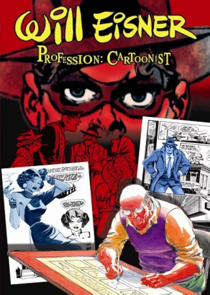Will Eisner. Profession: Cartoonist (1999)