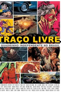 Traço Livre: o Quadrinho Independente no Brasil (2018)