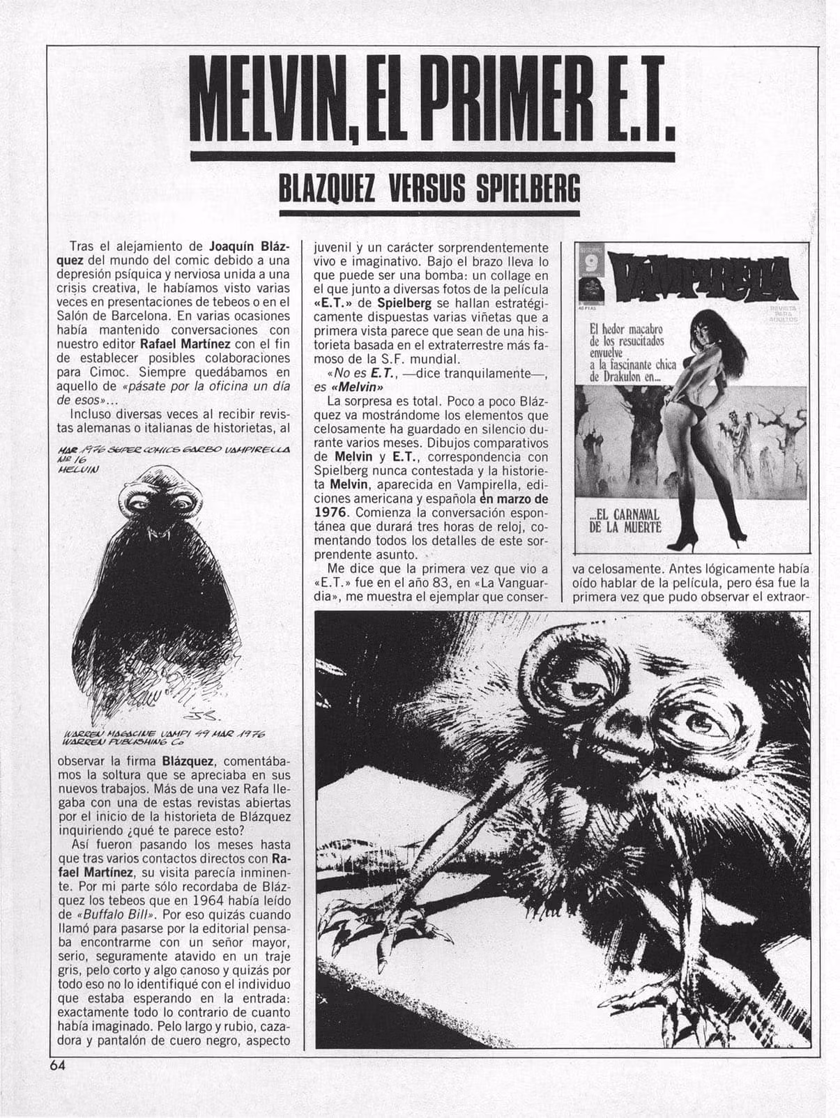 Melvin contre E.T. L'histoire de Joaquín Blázquez (2006) 2
