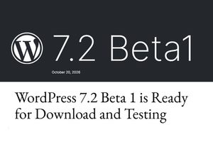 Algunas cosas de WordPress 7.2